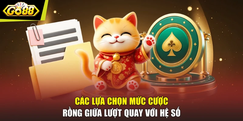 Các lựa chọn mức cược rồng giữa lượt quay với hệ số