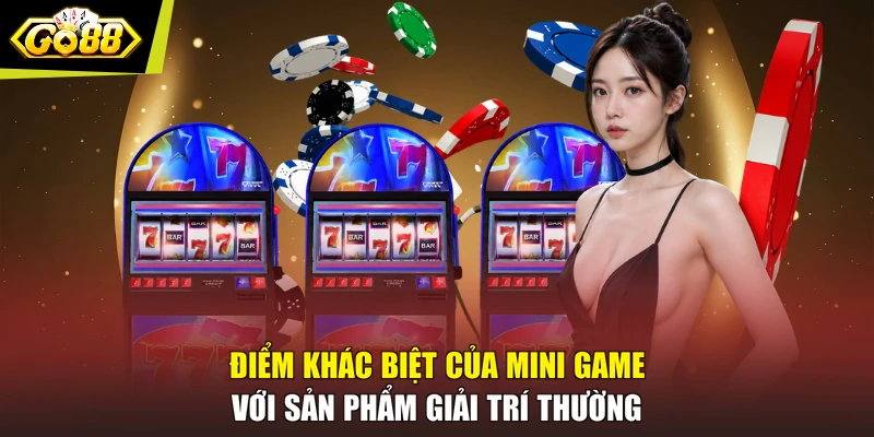 Điểm khác biệt của mini game với sản phẩm giải trí thường